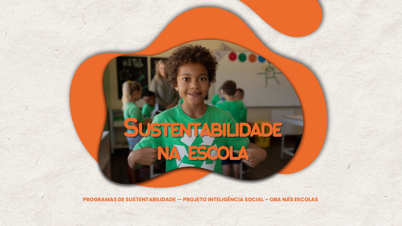 Sustentabilidade na escola fortalece reputação institucional e educação com propósito